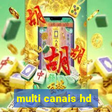 multi canais hd